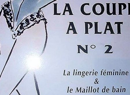 La Coupe à Plat n°2 , La Lingerie Féminine et Maillot de Bain ; Par Jacqueline Chiappetta