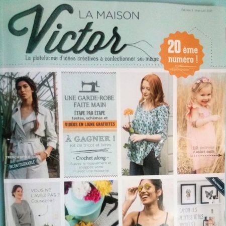 « La Maison Victor » n°20, Mai/juin 2017 avec 12 Patrons à coudre, pour homme, femmes, grandes tailles et enfants