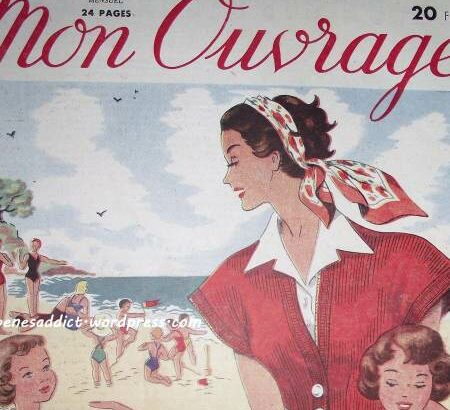 Revue Vintage « Mon ouvrage » Juillet 1950 en intégralité, avec patrons , tricot, crochet, recette de cuisine, broderies…