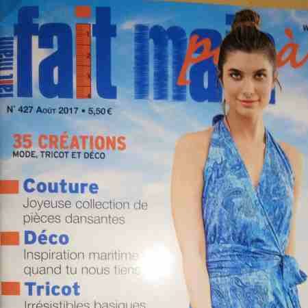 Revue "Fait Main" n°427 Août 2017 avec 35 créations ! Couture, Tricot, Crochet…