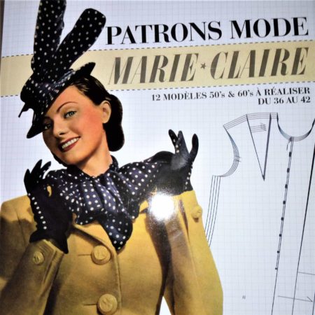 « Patrons Mode Marie-Claire » Des patrons vintages adaptés à nos mesures actuelles!