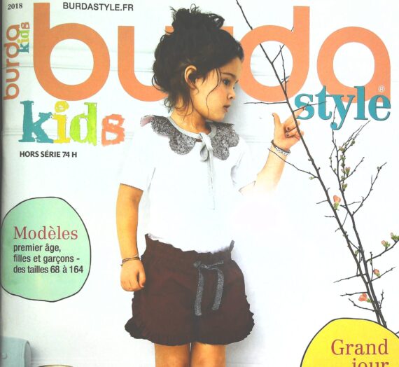 « BURDA KIDS n°74H Printemps/Été 2018 » Un SUPER numéro pour Bébés, Enfants et ADOS!