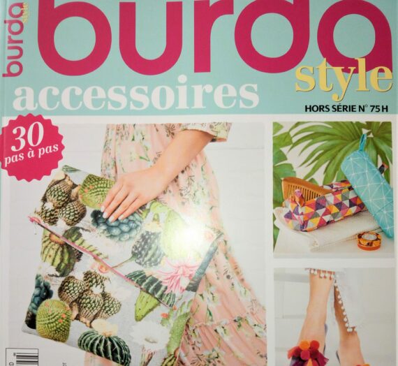 « BURDA Style ACCESSOIRES Hors Série N°75H » Avec 30 Accessoires d’Été à réaliser en DIY !