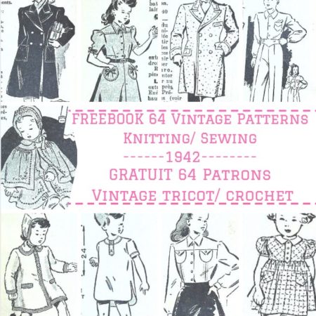 FREEBOOK avec 64 patrons de Couture et Tricot Vintage 1942!! (Sewing Knitting) « J’habille mes enfants Moi-Même »