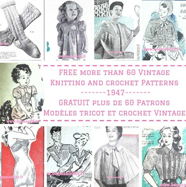 60 Superbes Patrons Gratuits TRICOT et CROCHET Vintage de 1947! FREE 60 Knitting and crochet Patterns