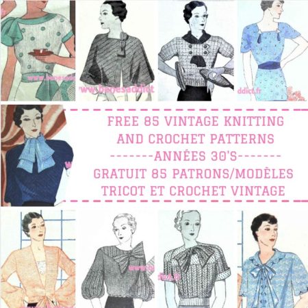 GRATUIT 85 SUPERBES Modèles TRICOT et CROCHET Années 30! Free Knitting and Crochet Patterns!