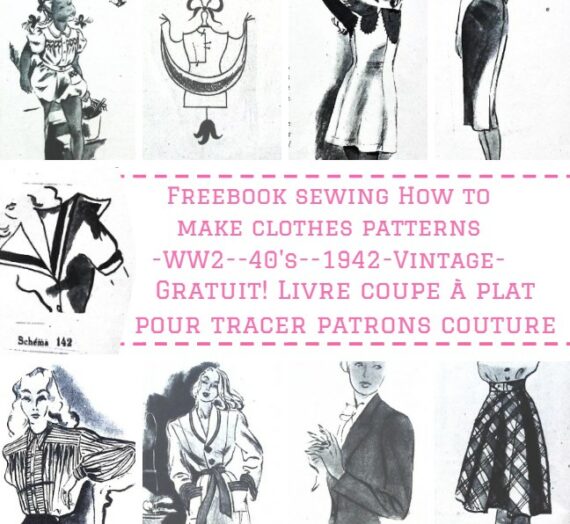 Coudre Sa Garde-Robe Freebook « Coupe Familiale 1942 » Partie 3 avec 54 Patrons GRATUITS!!!