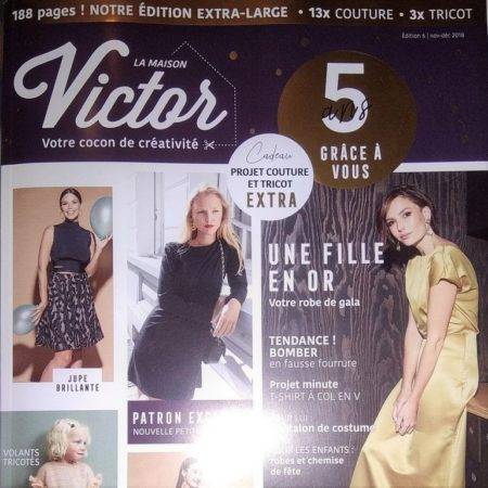 « La Maison Victor N° 6/2018  » Un SUPER numéro avec 13 BELLES tenues de Fêtes!