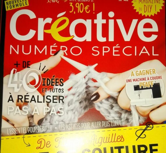 Découverte d’un SUPER Magazine du DIY « Créatives n°42 » avec couture, tricot, et broderie!