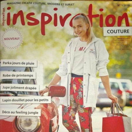 « Inspiration Couture n°1/2019 » Un SUPER numéro avec Mode et Accessoires, Déco à coudre!