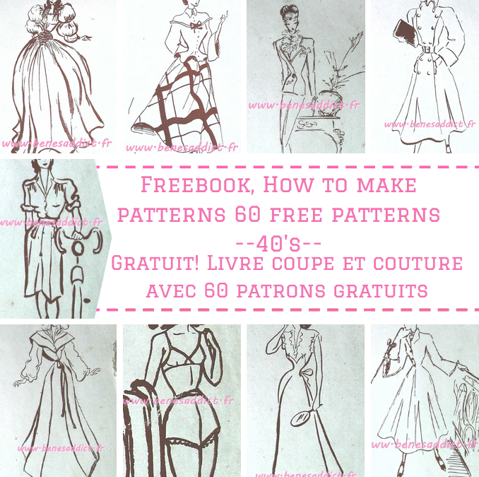 FREEBOOK « Coupe et Couture » Années 40! Avec 60 patrons, robes, lingerie, chemisiers…