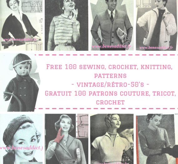 « Vintage Addict » GRATUIT 100 patrons/modèles Tricot, crochet, couture 50’s!