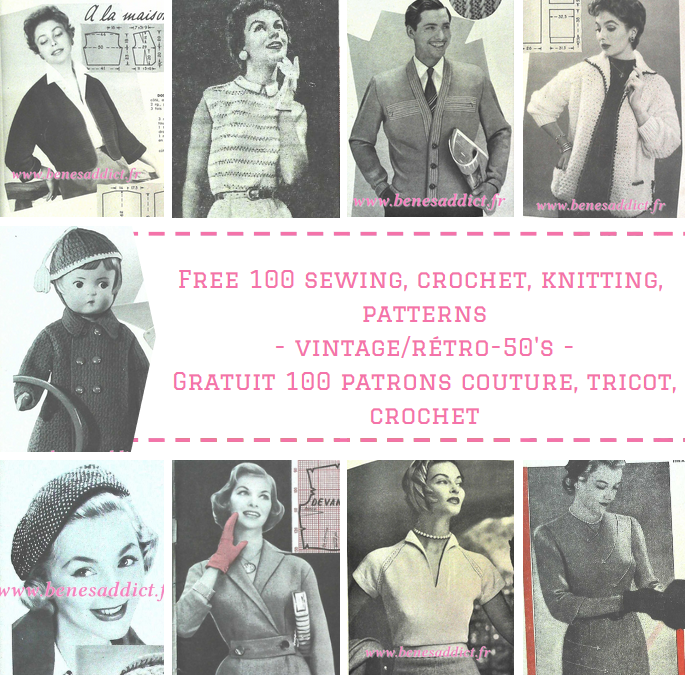 « Vintage Addict » GRATUIT 100 patrons/modèles Tricot, crochet, couture 50’s!