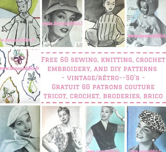 Passion du vintage 60 Patrons/Modèles GRATUITS Couture, Tricot, Crochet, Broderie, Brico de 1957!