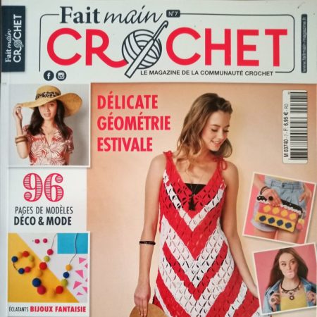 Crochet Magazine « Fait Main n°7 » 96 Pages de SUPERBES Modèles Déco et Mode