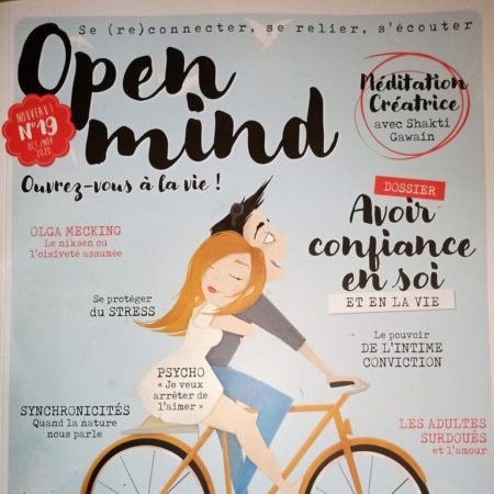 Open Mind n°19 – Comment se reconnecter, se relier, s’écouter! Ouvrez vous à la vie!