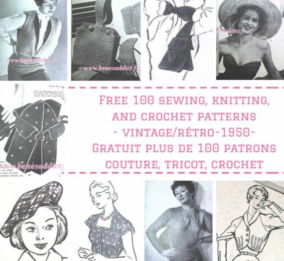 Plaisir Vintage 100 Patrons Modèles GRATUITS 50’s Couture Tricot Crochet!