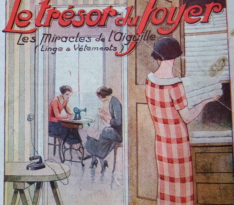 Le Trésor du Foyer « Linge et Vêtements 1928 » Couture à la main, broderie