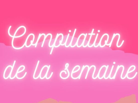 Compilation de la Semaine, Actu Réseaux, Patrons Gratuits, Revue de Presse…