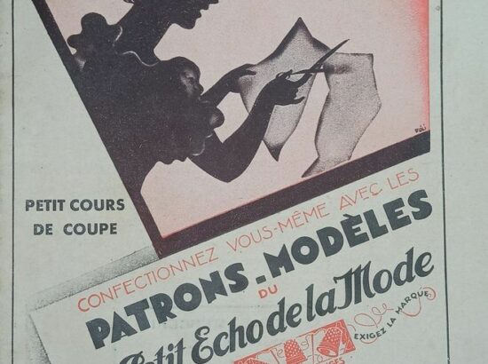 Astuces et Inspiration des Années 30 « Petit Cours de Coupe du Petit Écho de la Mode » Patrons-Modèles