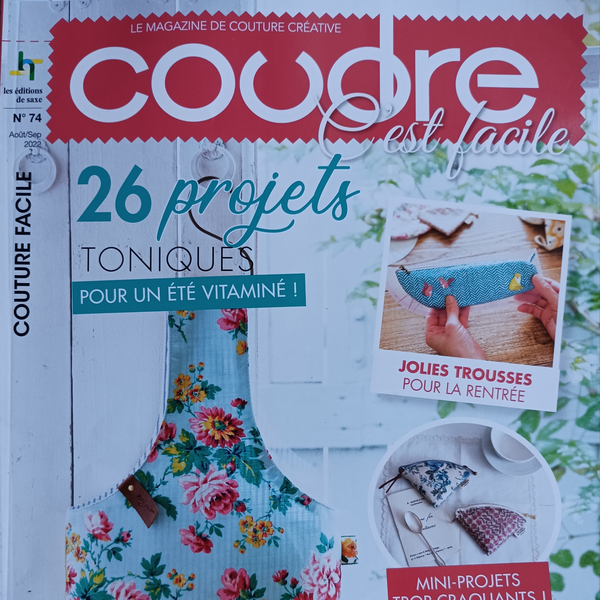 26 BEAUX Projets Couture Avec « Coudre C’est Facile n°74 »