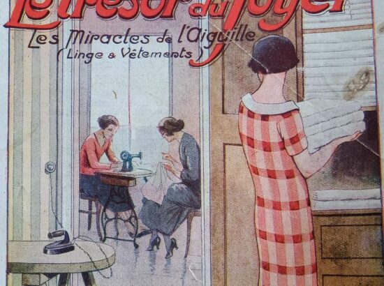 Le TRESOR du Foyer 1928, La bible des Travaux du Fil, pour le Linge et les Vêtements.