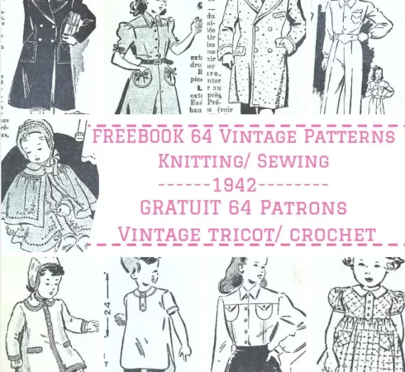 J’ Habille Mes Enfants, avec 60 Patrons Couture GRATUITS de 1948
