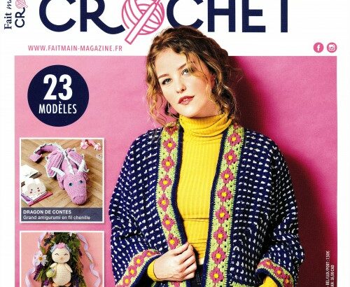 Revue de Presse CROCHET avec Fait Main Crochet n°28 et 23 Modèles à Réaliser