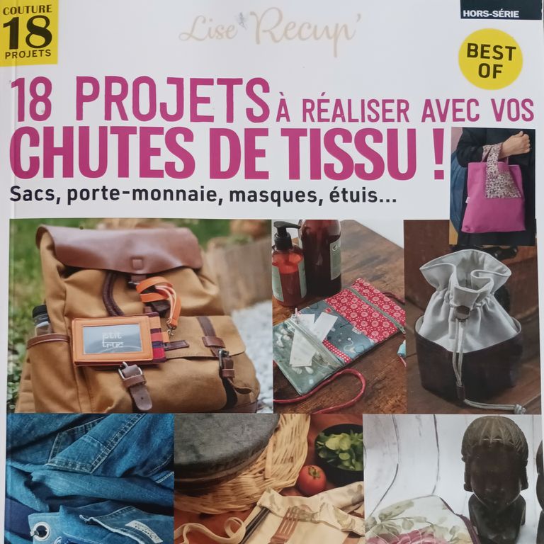 Lise Récup, Hors Série 18 Projets Couture à Réaliser avec Vos Chutes